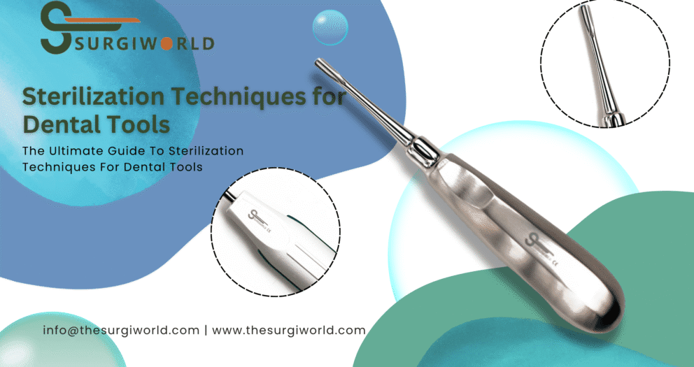 The Ultimate Guide To Sterilization Techniques For Dental Tools Blog Banner Tooth Elevators
