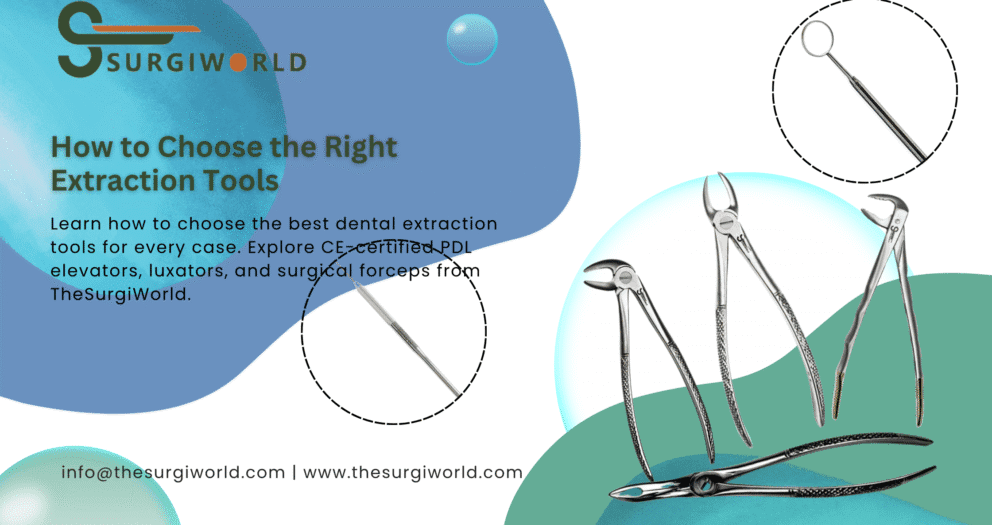 How to Choose the Right Extraction Tools Surgical Instruments in Oral Surgery 5