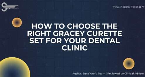 How-to-Choose-the-Right-Gracey-Curette-Set-for-Your-Dental-Clinic