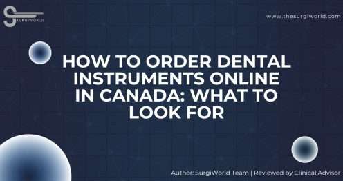 How-to-Order-Dental-Instruments-Online-in-Canada-What-to-Look-For
